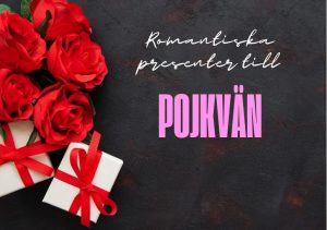 romantiska presenter till pojkvän